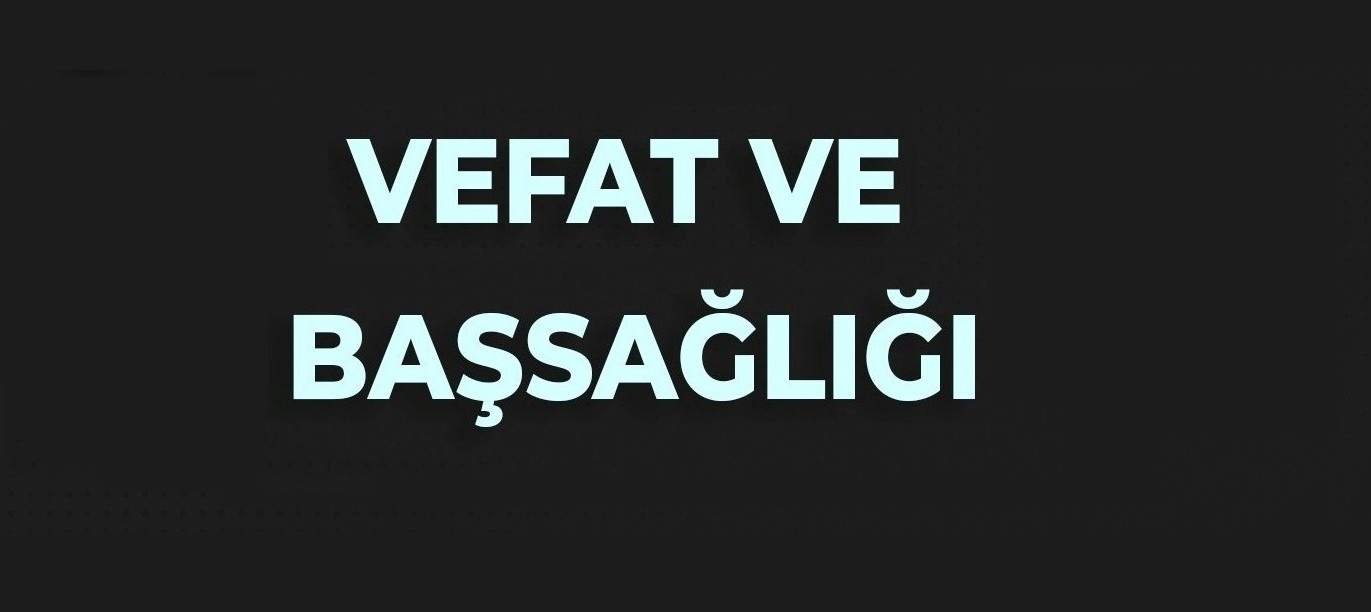 Orhan ÇETİNBAŞ&#39;ı Kaybettik.