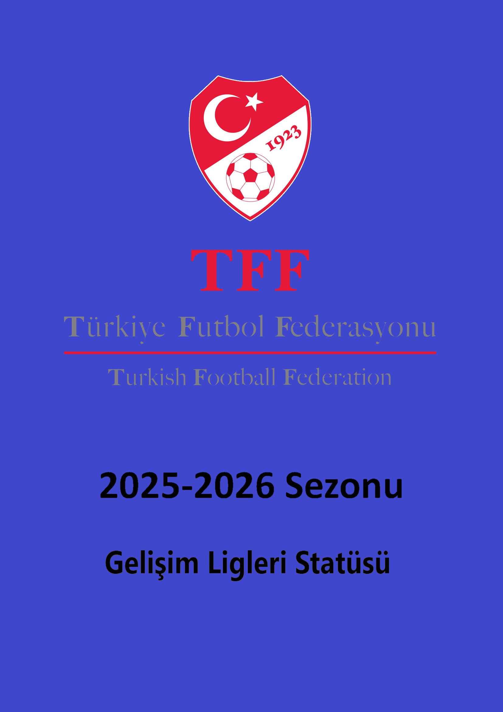  2025-2026 Sezonu Gelişim Ligleri Statüsü